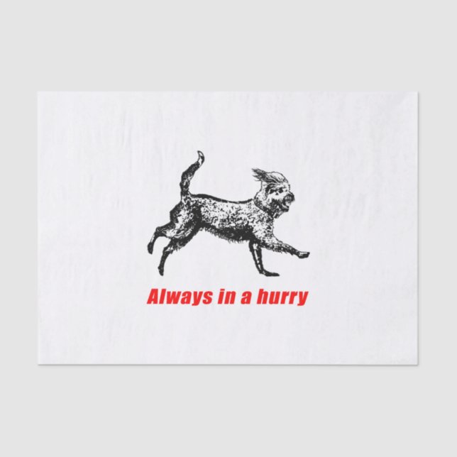 Always on the Move Funny Concept Graphic Print Tissue Paper (Front)