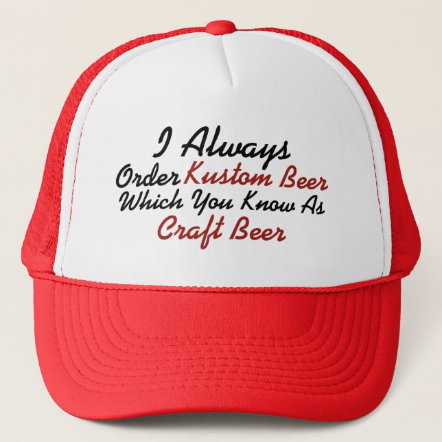 Always Order Kustom Beer Trucker Hat (Front)