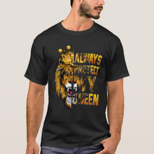 Always Protect My Queen Lion Couple Matching Valen T-Shirt