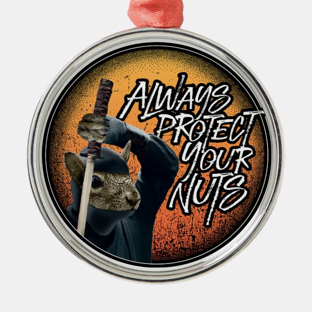 Always Protect Your Nuts - funny ninja squirrel Metal Tree Decoration (Front)