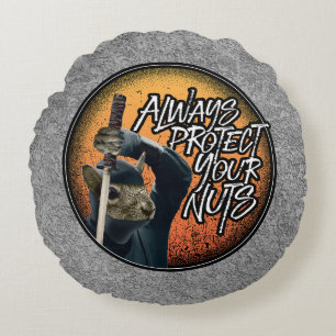 Always Protect Your Nuts - funny ninja squirrel Round Cushion
