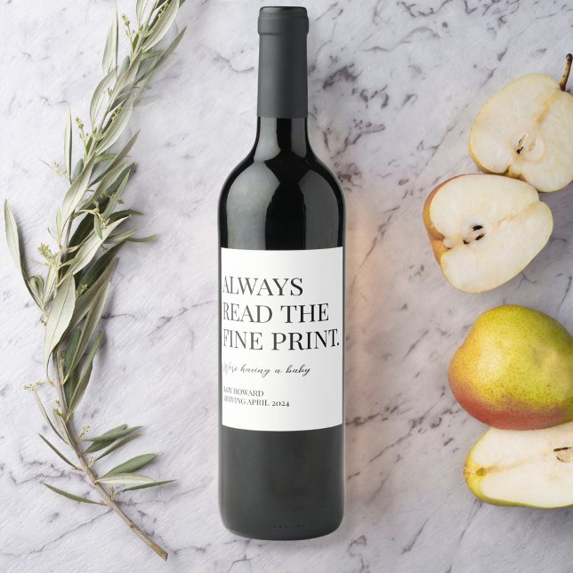 Always Read the Fine Print Pregnancy Announcement Wine Label (Creator Uploaded)