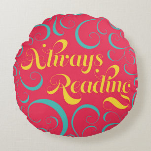 Always Reading   Bright Pink Blue Yellow & Swirls Round Cushion