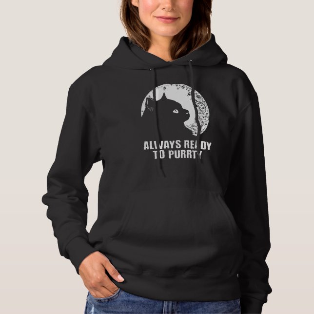 Always Ready to Purrty Cat  Party Kitten Reunion Hoodie (Front)