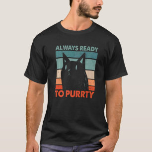 Always Ready to Purrty Cat Party Kitten Reunion T-Shirt