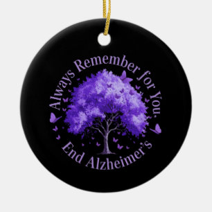 Always Remember: For You, End Alzheimer's Ceramic Tree Decoration