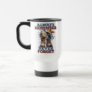 Always remember never forget memorial day 2025 travel mug