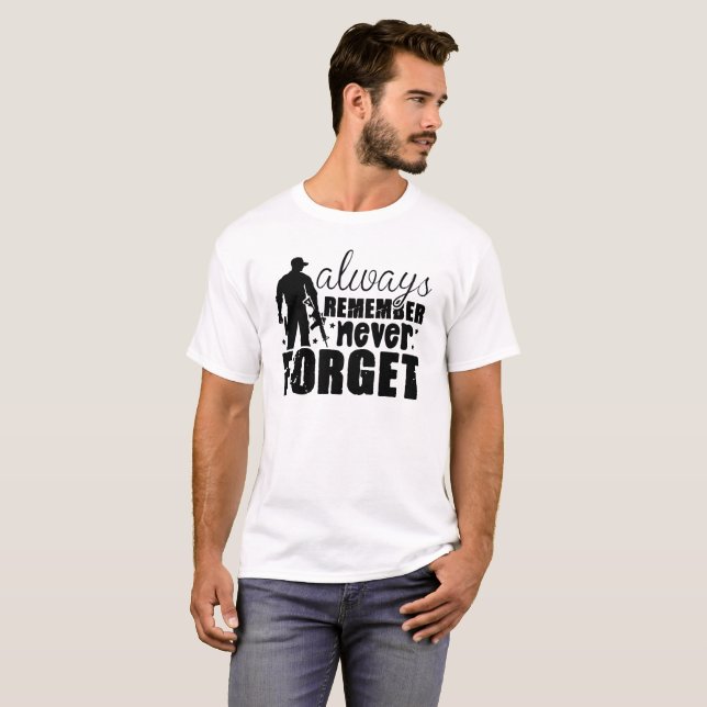 always remember never forget  Veterans Day T-Shirt (Front Full)