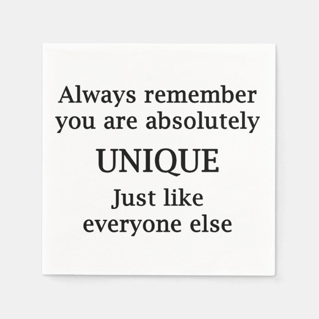 Always Remember You Are Absolutely Unique Napkin (Front)