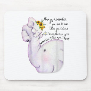 Always Remember You Are Braver Than You Believe Mo Mouse Mat