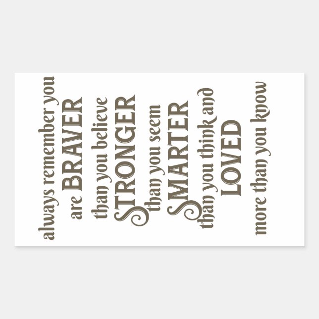 always remember you are braver   than you believe rectangular sticker (Front)
