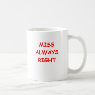 always right coffee mug