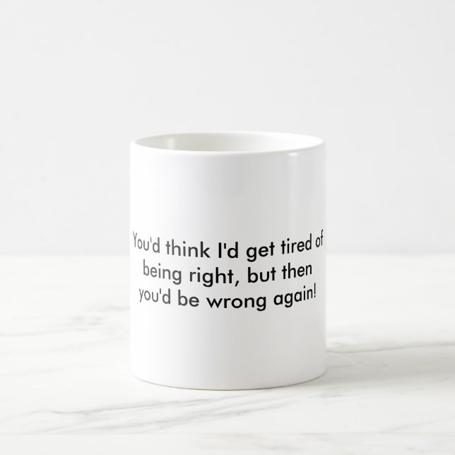 Always right coffee mug (Center)