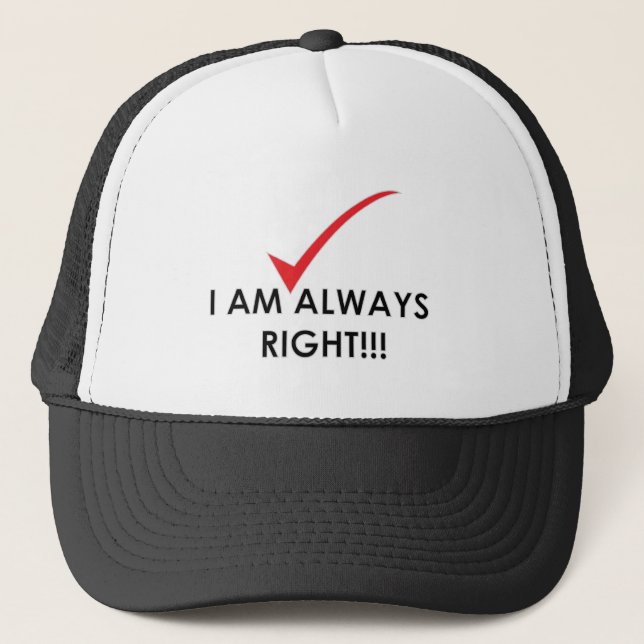 Always Right -Hat Trucker Hat (Front)