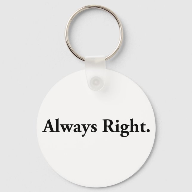 Always Right. Key Ring (Front)