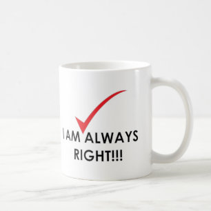 Always Right - Mug