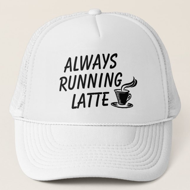 Always Running Latte Trucker Hat (Front)