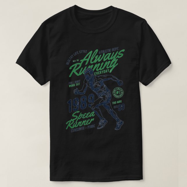 Always Running T-Shirt (Design Front)