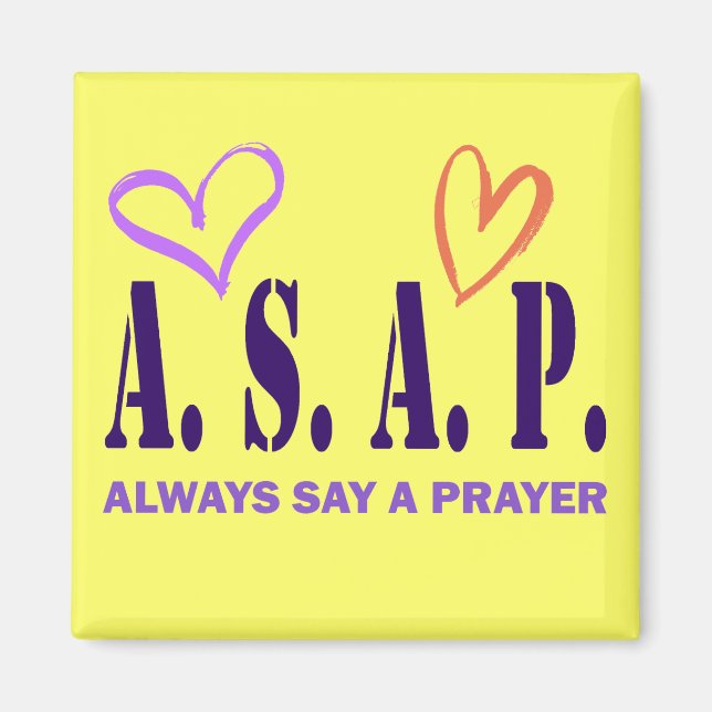 ALWAYS SAY A PRAYER MAGNET (Front)