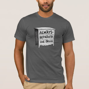 Always Separate the Drugs Goonies Mouth T-Shirt