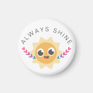 Always Shine Magnet