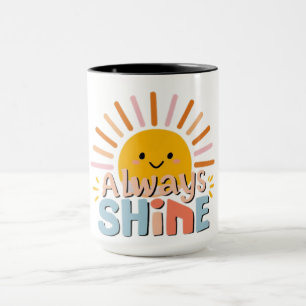 Always Shine Mug