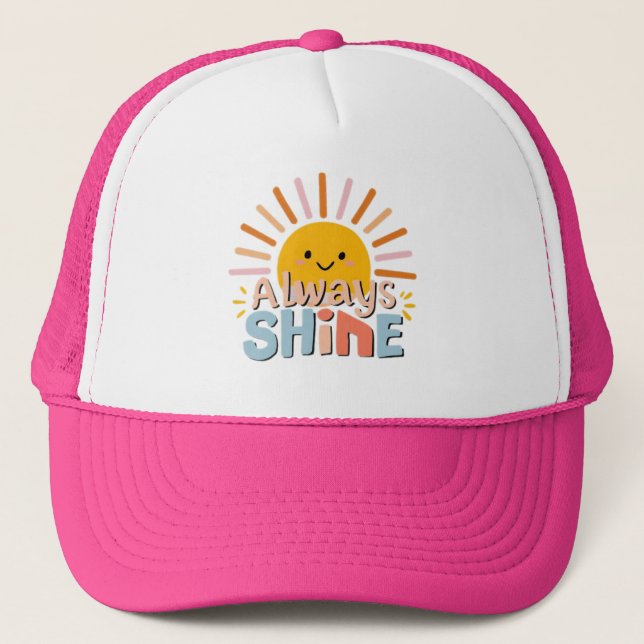 Always Shine Trucker Hat (Front)