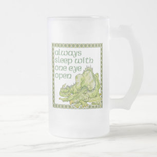 Always Sleep With One Eye Open Dragon Frosted Glass Beer Mug