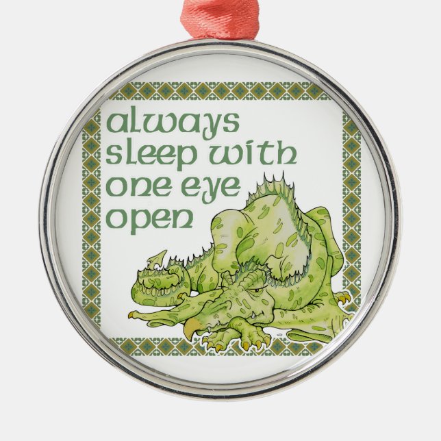 Always Sleep With One Eye Open Dragon Metal Tree Decoration (Front)