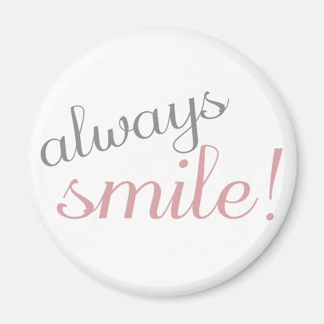Always Smile Quote Pink and Grey Magnet (Front)