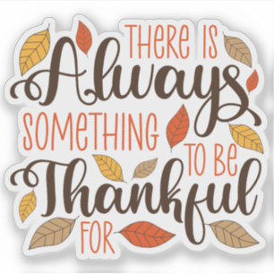 Always Something To Be Thankful For