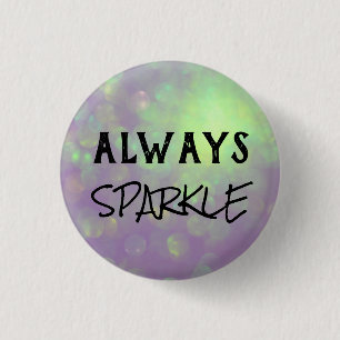 Always Sparkle Badge – Pink & Purple Motivational