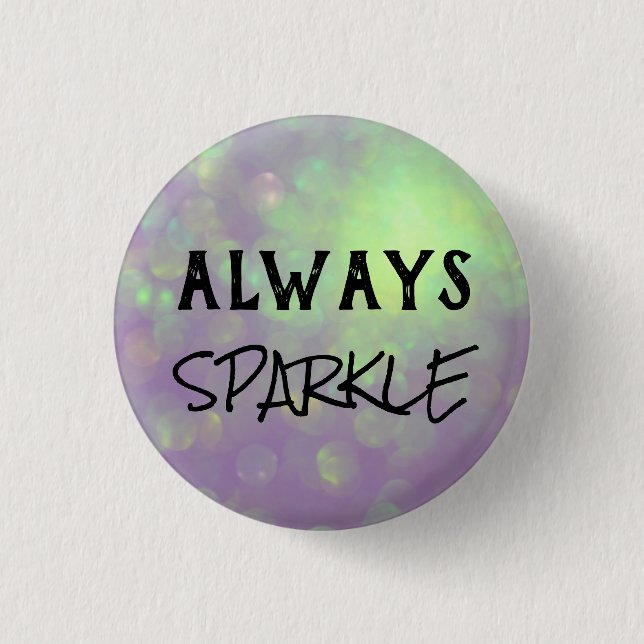Always Sparkle Badge – Pink & Purple Motivational  (Front)