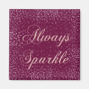 Always Sparkle Magnet