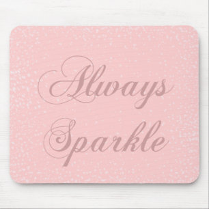 Always Sparkle Mouse Mat