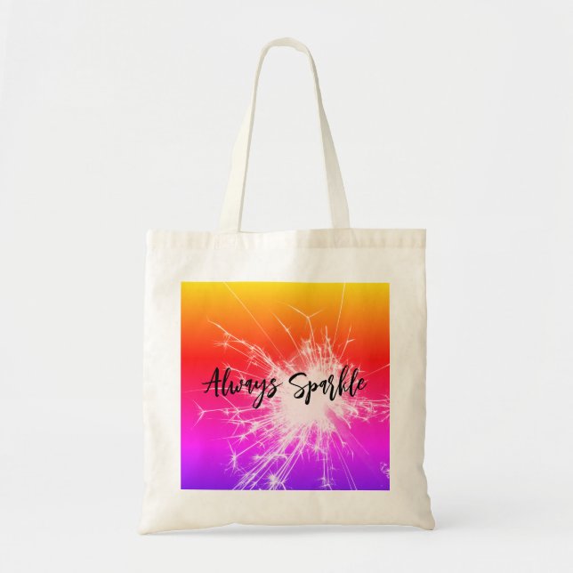 always sparkle sparkler pink purple orange motivat tote bag (Front)