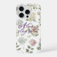 Always Stay Calm Vintage Rose Floral Aesthetic