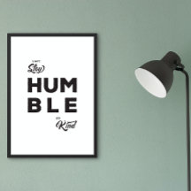 Always Stay Humble And Kind Positive Life Quote