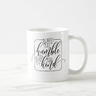 Always Stay Humble and Kind spirit yoga Mug