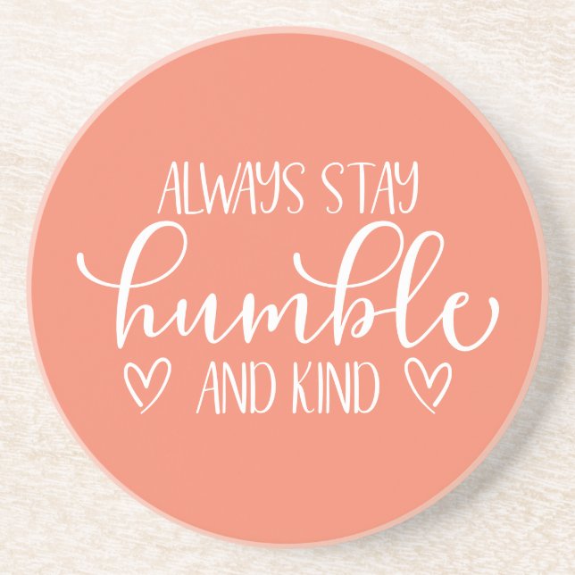 Always Stay Humble & Kind Coaster (Front)