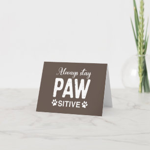 Always stay PAW sitive Thank You Card