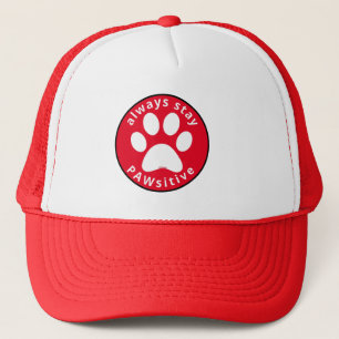 ALWAYS STAY PAWSITIVE funny dog paw inspirational  Trucker Hat