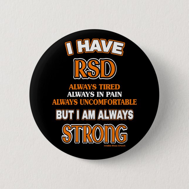 Always Strong...RSD/CRPS 6 Cm Round Badge (Front)
