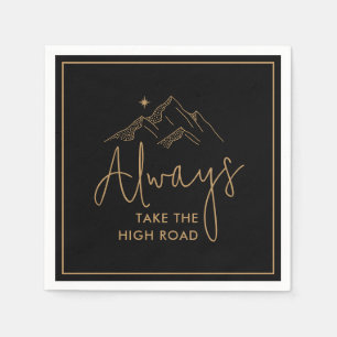 Always Take the High Road Black and Gold Napkin