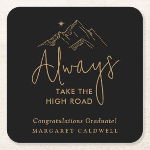 Always Take the High Road Grad Party Square Paper Coaster