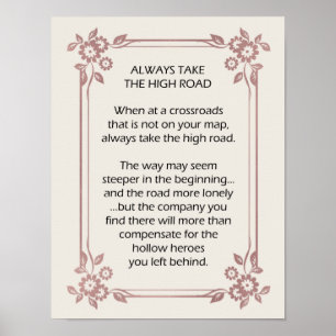 Always Take the High Road Motivational Nudge Poster