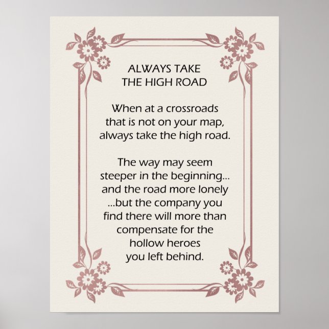 Always Take the High Road Motivational Nudge Poster (Front)