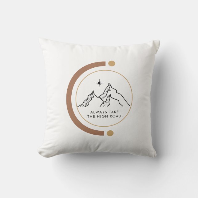 Always Take the High Road Motivational Quote Cushion (Front)