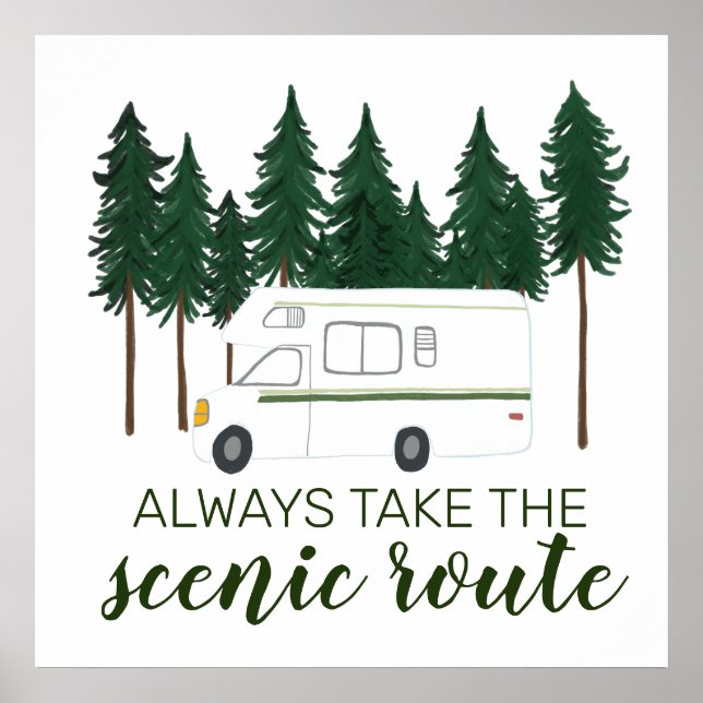 ALWAYS TAKE THE SCENIC ROUTE Camping RV Camper Poster (Front)
