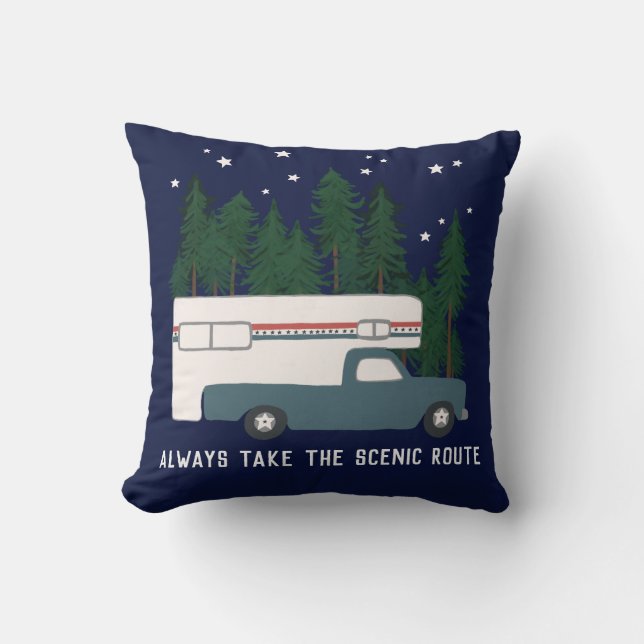 ALWAYS TAKE THE SCENIC ROUTE RVing Truck Camping Cushion (Front)
